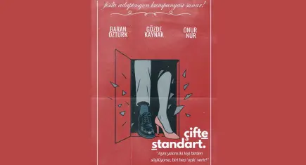 Çifte Standart ilişkilerdeki çelişkileri sahneye taşıyor