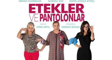 Etekler ve Pantolonlar, Tire’de sahne alıyor