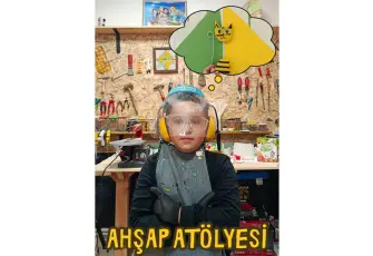 Çocuklar için ahşap atölyesi Çiftekavrulmuş Atölye’de