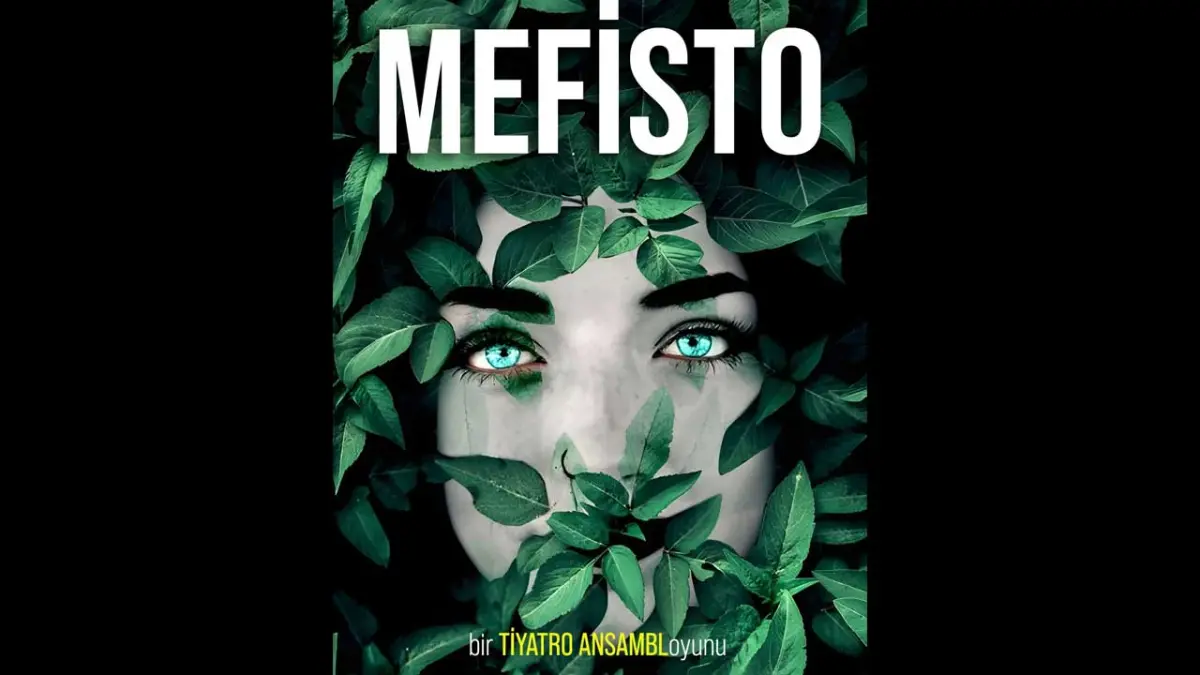 “Mefisto” İzmir’de sahneye çıkıyor