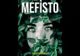 “Mefisto” İzmir’de sahneye çıkıyor