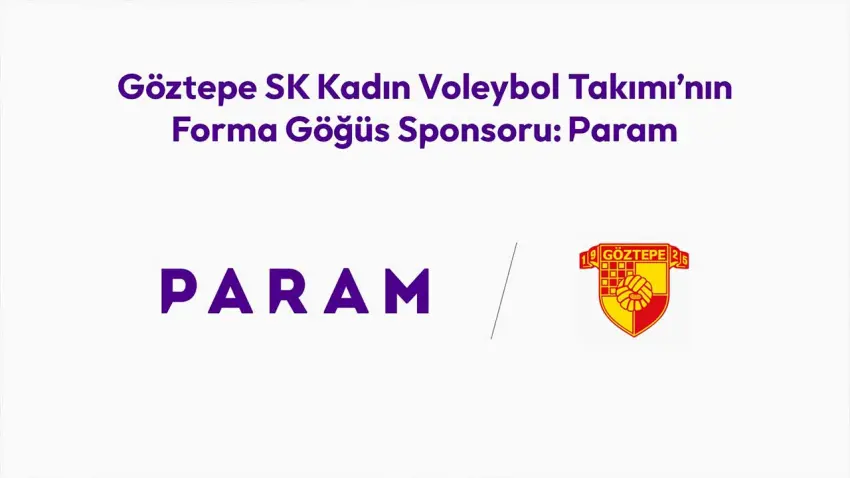 Param, Göztepe SK Kadın Voleybol Takımı’nın forma göğüs sponsoru oldu