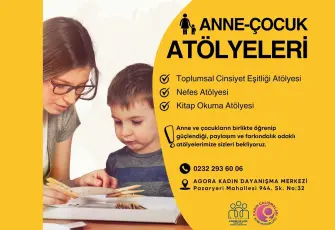 Anne ve çocuklara güç veren atölyeler hayata geçiriliyor