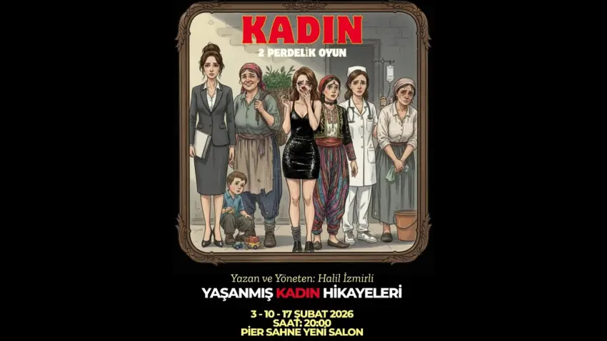 KADIN Oyunu, Pier Sahne’de seyirciyle buluşuyor haberinin görseli