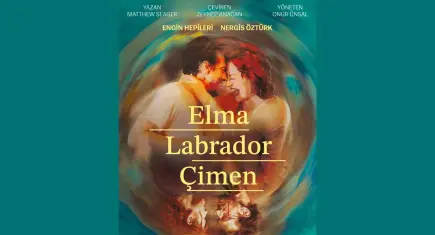 “Elma Labrador Çimen” İstinyeArt %100 Performans Arena’da Sahnelenecek