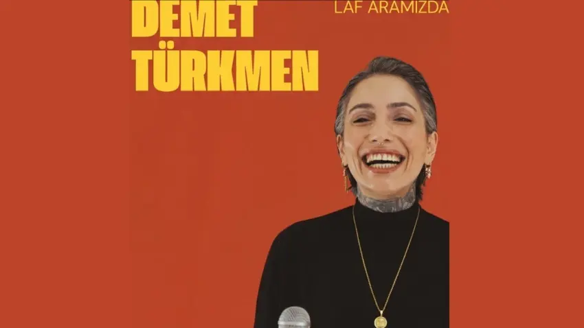 Demet Türkmen, Laf Aramızda ile sahnede haberinin görseli