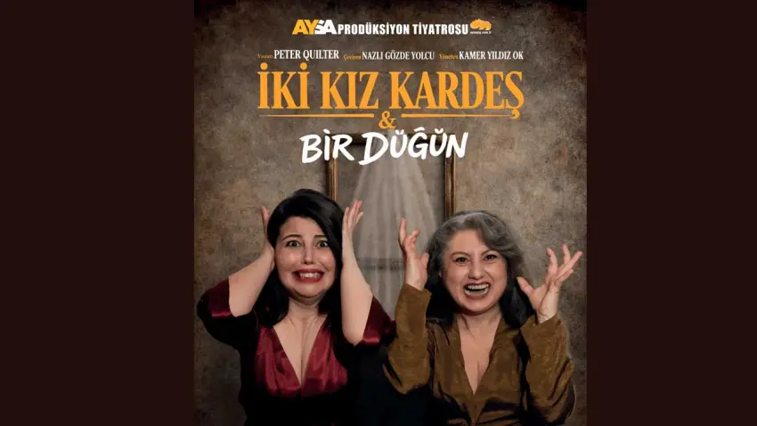 İki Kız Kardeş & Bir Düğün prömiyerini İzmir’de yapıyor haberinin görseli