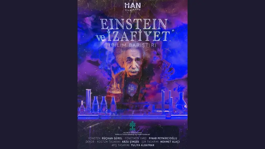“Einstein ve İzafiyet” Han Tiyatrosu Sahnesinde haberinin görseli