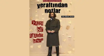 “Yeraltından Notlar” İzmir’de sahnelenecek