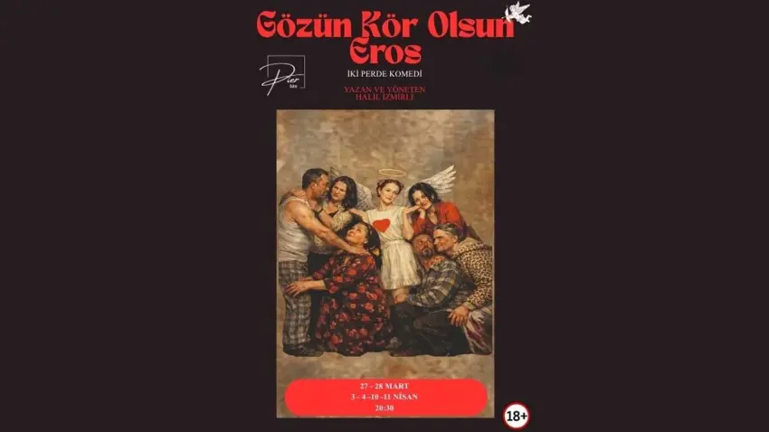 “Gözün Kör Olsun Eros” Pier Sahne’de sahnelenecek haberinin görseli