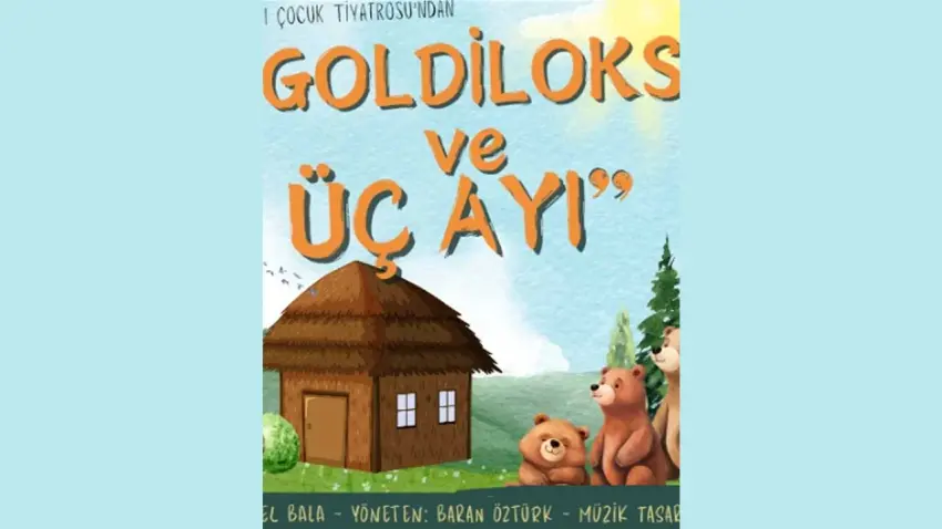 Goldiloks ve Üç Ayı, Han Tiyatrosu’nda sahnelenecek haberinin görseli