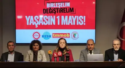 DİSK, KESK, TMMOB ve TTB’den 1 Mayıs 2026 çağrısı: Birleşelim, değiştirelim