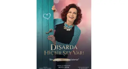 Kendini keşfetme yolculuğu: Dışarıda Hiçbir Şey Var!