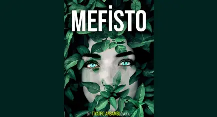 Mefisto, İzmir’de sahne alıyor