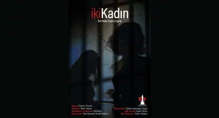 “İki Kadın” oyunu Maske Sanat Tiyatro’da sahne alıyor