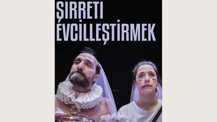 Şirreti Evcilleştirmek, İzmir’de tiyatroseverlerle buluşuyor haberinin görseli