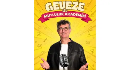 Geveze ile “Mutluluk Akademisi”, İzmir’de seyirciyle buluşuyor