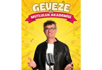 Geveze ile “Mutluluk Akademisi”, İzmir’de seyirciyle buluşuyor