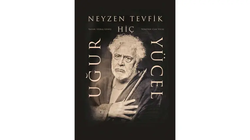 Uğur Yücel, “Neyzen Tevfik-Hiç” İle İzmir’de haberinin görseli