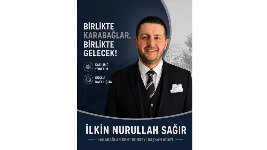 İlkin Nurullah Sağır Karabağlar Kent Konseyi Başkanlığına aday haberinin görseli