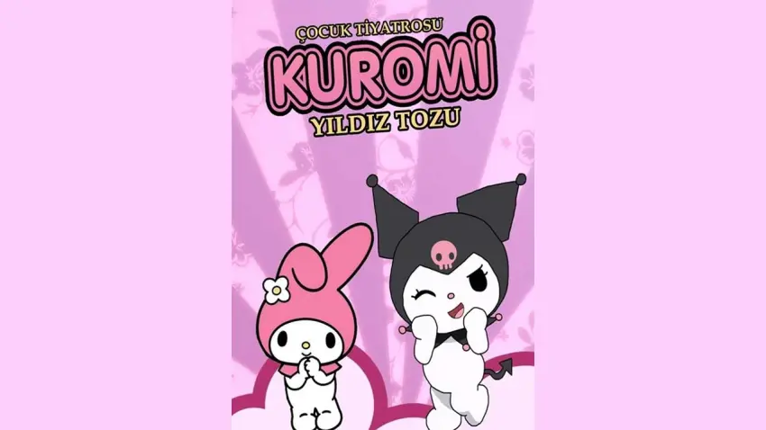 Kuromi Yıldız Tozu minik seyircilerle buluşuyor haberinin görseli