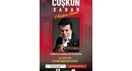 Coşkun Sabah’tan senfonik konser: İzmir’de müzik şöleni
