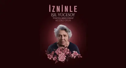 Işıl Yücesoy “İzninle” ile tiyatro sahnesine dönüyor