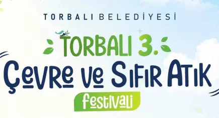 Torbalı'da Çevre ve Sıfır Atık Festivali düzenlenecek