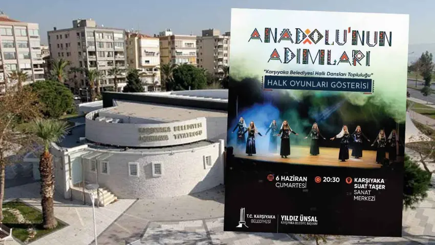 Anadolu'nun Adımları, Karşıyaka'da yankılanacak haberinin görseli