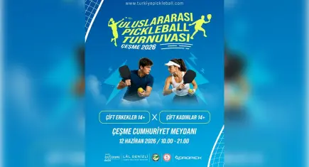 Çeşme’de Pickleball heyecanı: Uluslararası turnuva ve festival peş peşe