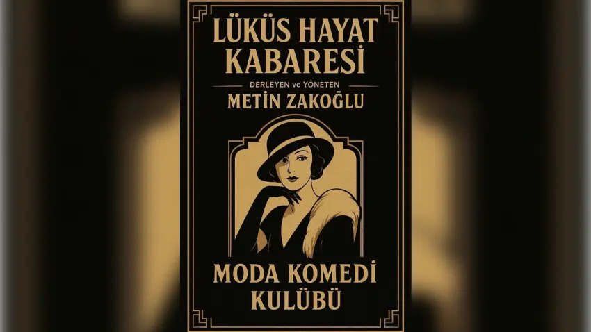 Lüküs Hayat Kabaresi İzmir’de Sahnelenecek haberinin görseli