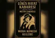 Lüküs Hayat Kabaresi İzmir’de Sahnelenecek