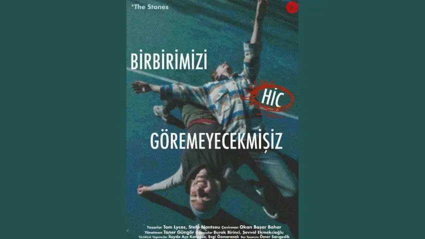 Birbirimizi Hiç Göremeyecekmişiz, İzmir’de seyirciyle buluşuyor haberinin görseli