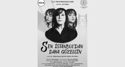 Üç kuşağın kadın hikayesi sahneye taşınıyor