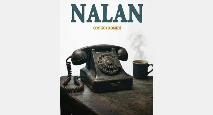 “Nalan” kahkaha ve yüzleşmeyi aynı sahneye taşıyor