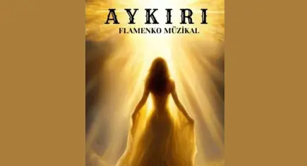 “AYKIRI” Flamenko Müzikali İzmir’de sahnelenecek