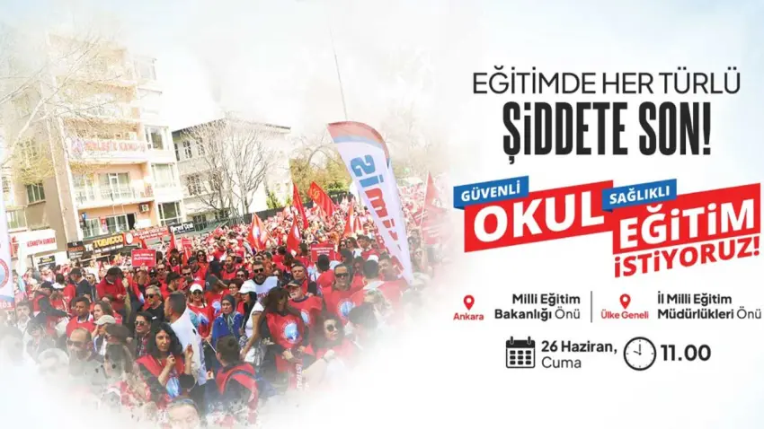 Eğitim-İş'ten çağrı: Güvenli okul, sağlıklı eğitim istiyoruz