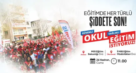 Eğitim-İş'ten çağrı: Güvenli okul, sağlıklı eğitim istiyoruz