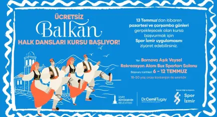 İzmir Büyükşehir’den ücretsiz Balkan Halk Dansları Kursu
