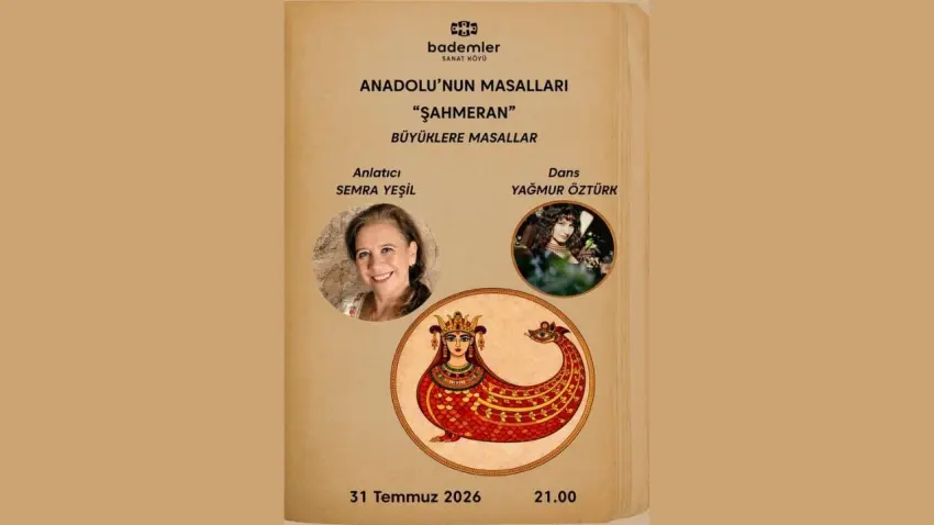 Anadolu'nun Masalları, Şahmeran anlatısıyla Bademler Sanat Köyü'nde sahnelenecek haberinin görseli