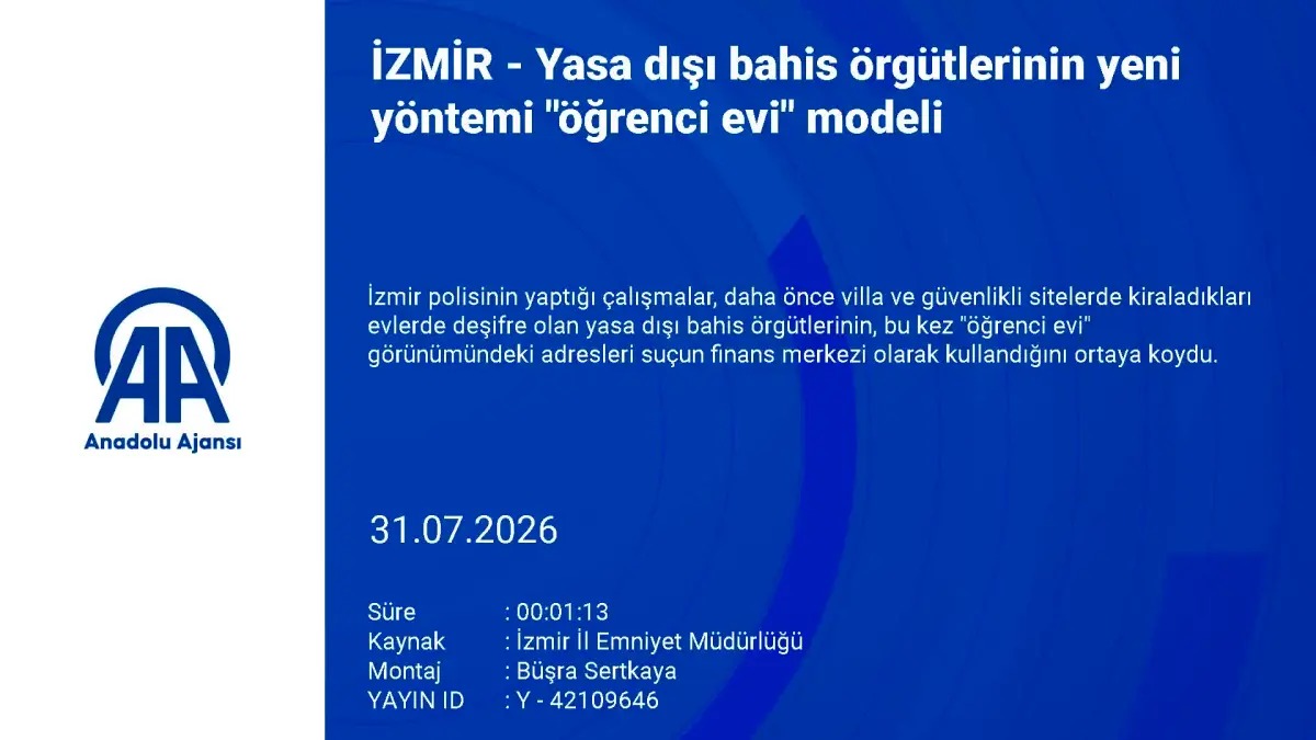 Yasa Dışı Bahis Örgütlerinde Yeni Yöntem: "Öğrenci Evi" Modeli görseli