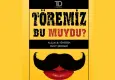 Absürd komedi sevenler bu oyunda buluşuyor: Töremiz Bu Muydu?