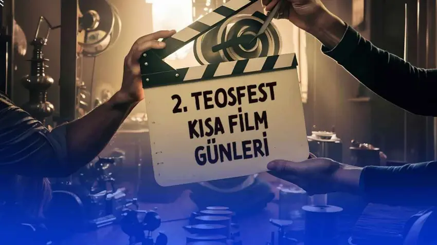 TeosFest Kısa Film Günleri ikinci kez sinemaseverlerle buluşuyor haberinin görseli
