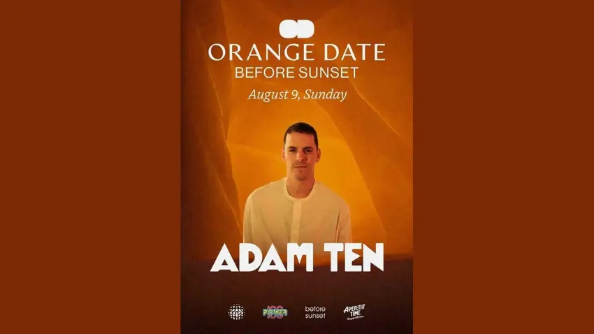 Adam Ten, Orange Date sezon finalinde Before Sunset Beach'te sahne alacak haberinin görseli