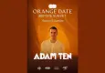 Adam Ten, Orange Date sezon finalinde Before Sunset Beach'te sahne alacak