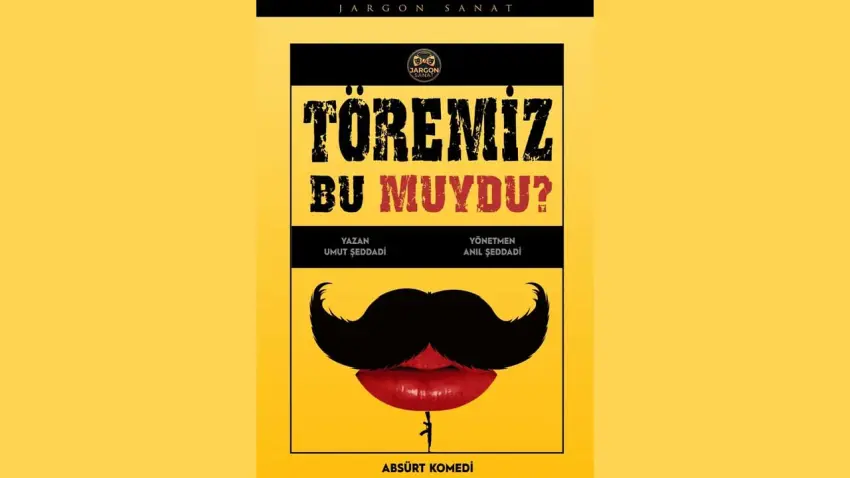 Töremiz Bu Muydu?, absürt komediyle töre kavramını sahneye taşıyor haberinin görseli
