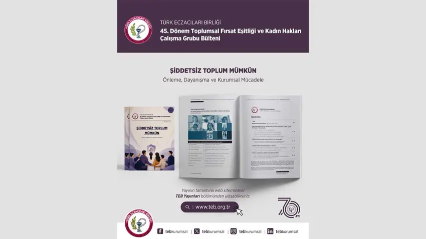 Türk Eczacıları Birliği’nden yeni bülten: Şiddetsiz Toplum Mümkün  haberinin görseli