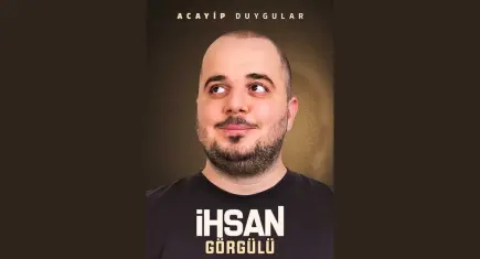 İhsan Görgülü, “Acayip Duygular” ile İzmir’de sahne alacak