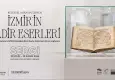 İzmir’in nadir eserleri ilk kez sergilenecek