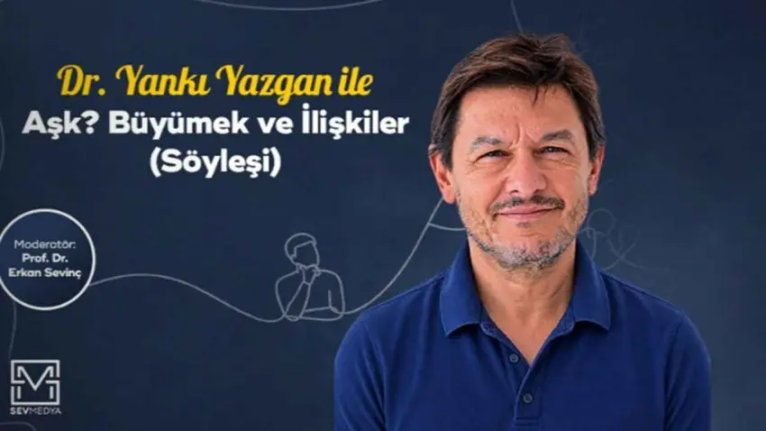 Dr. Yankı Yazgan İzmir’de “Aşk, Büyümek ve İlişkiler” üzerine konuşacak haberinin görseli